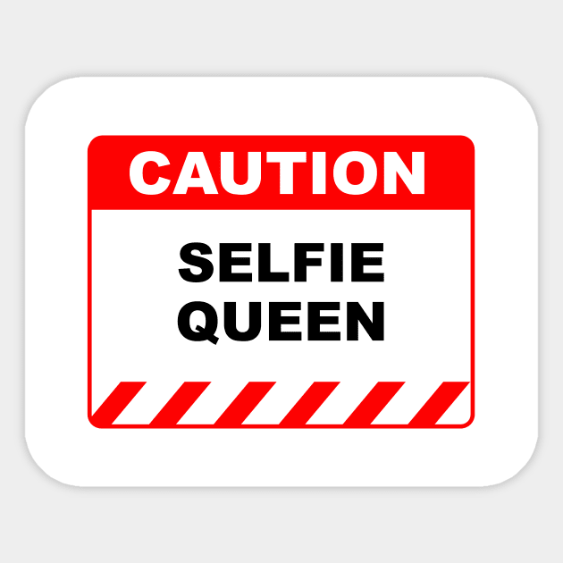 Funny Human Caution Label Selfie Queen Sticker by Color Me Happy 123